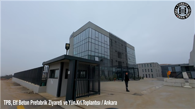 Türkiye Prefabrik Birliği Elf Beton Prefabrikasyon Ziyareti