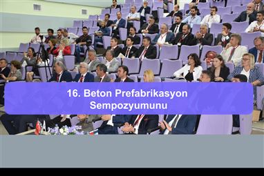 16. Beton Prefabrikasyon Sempozyumu