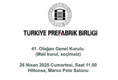 Türkiye Prefabrik Birliği 41. Olağan Genel Kurulu